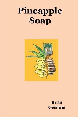 Pineapple Soap - Brian Goodwin - cover