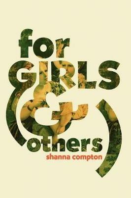 For Girls (& Others) - Shanna Compton - cover