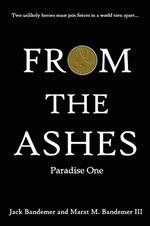 FROM THE ASHES: Paradise One