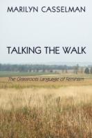 Talking the Walk, The Grassroots Language of Feminism