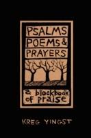 Psalms, Poems, and Prayers - Kreg Yingst - cover