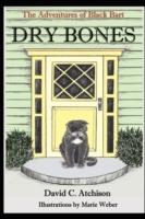The Adventures of Black Bart: Dry Bones - David C. Atchison - cover