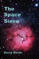 The Space Sieve - David Smith - cover