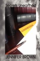 Secrets Unearthed - Jennifer Brown - cover