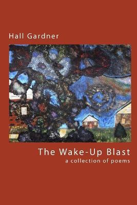 The Wake-Up Blast - Hall Gardner - cover