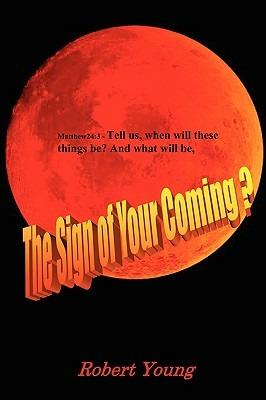 The Sign of Your Coming? - Robert Young - cover