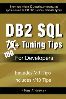 DB2 SQL 75+ Tuning Tips For Developers - Tony Andrews - cover