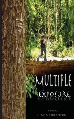 Multiple Exposure - Shana Thornton - cover
