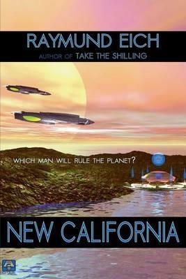 New California - Raymund Eich - cover