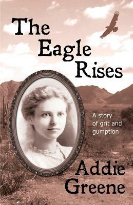 The Eagle Rises - Addie Greene - cover