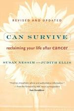 Can Survive: Reclaiming Your Life after Cancer