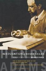 The Education of Henry Adams: An Autobiography