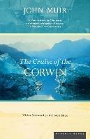 Cruise of the Corwin: Journal of the Arctic Expedition of 1881 in Search of De Long and the Jeannette - John Muir,William Frederic Badae - cover