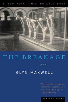 The Breakage: Poems - Glyn Maxwell - cover