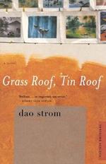 Grass Roof, Tin Roof