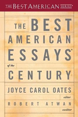 The Best American Essays of the Century - Joyce Carol Oates - cover