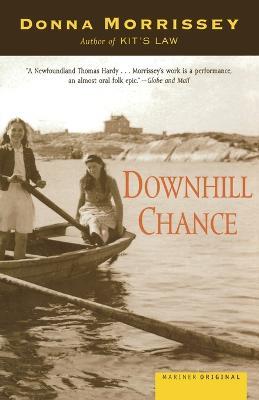 Downhill Chance - Donna Morrissey - cover
