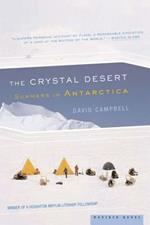 The Crystal Desert: Summers in Antarctica