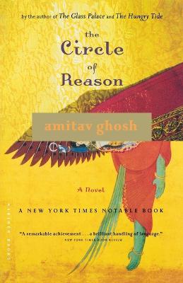 The Circle of Reason - Amitav Ghosh - cover