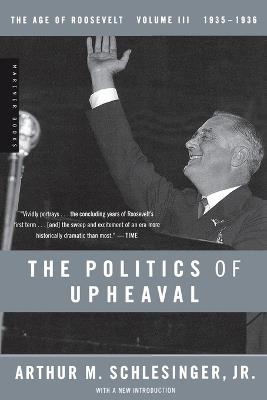 Politics of Upheaval - Arthur M. Schlesinger - cover