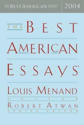 The Best American Essays - Louis Menand,Robert Atwan - cover