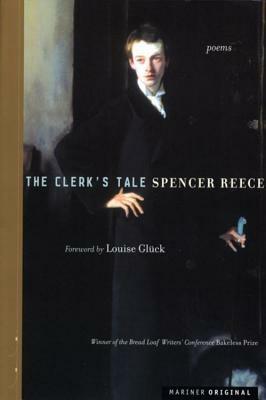 Clerk's Tale, The - Spencer Reece - cover