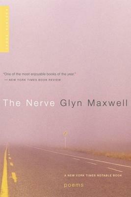 The Nerve: Poems - Glyn Maxwell - cover