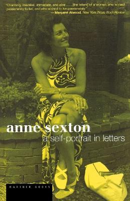 Anne Sexton: A Self-Portrait in Letters - Lois Ames,Anne Sexton - cover