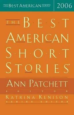 The Best American Short Stories 2006 - Ann Patchett,Katrina Kenison - cover