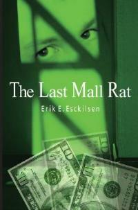 Last Mall Rat - Erik E Esckilsen - cover