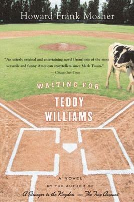 Waiting for Teddy Williams - Howard Frank Mosher - cover