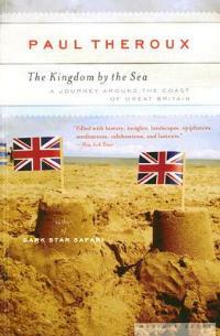 The Kingdom by the Sea: A Journey Around the Coast of Great Britain - Paul Theroux - cover