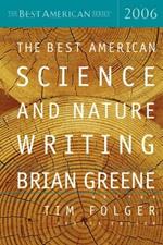 The Best American Science and Nature Writing 2006