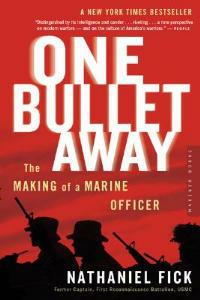 One Bullet Away: The Making of a Marine Officer - Nathaniel Fick - cover