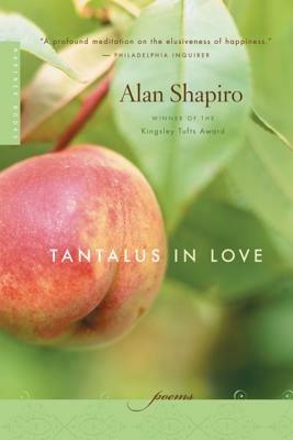 Tantalus in Love - Alan Shapiro - cover