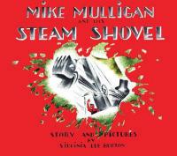 Mike Mulligan and His Steam Shovel - Virginia Lee Burton - cover