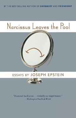 Narcissus Leaves the Pool - Joseph Epstein - cover