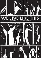 We Jive Like This: Collective and Individual Poems