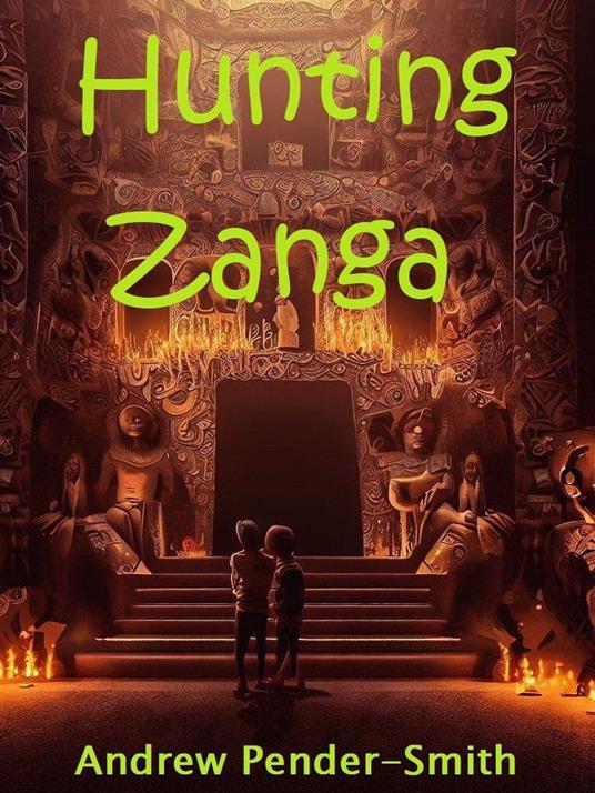 Hunting Zanga - Andrew Pender-Smith - ebook