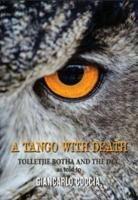 A Tango With Death: Tolletjie Botha And The DCC