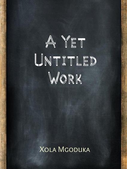 A Yet Untitled Work