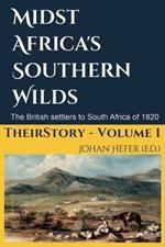 Midst Africa's Southern Realms: The 1820 Settlers to South Africa