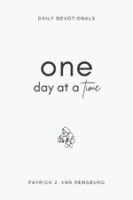 One day at a time: Daily Devotions