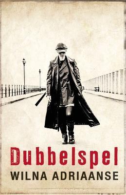 Dubbelspel - Wilna Adriaanse - cover