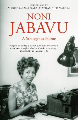 Noni Jabavu: A Stranger at Home - cover