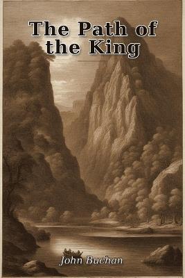 The Path of the King - John Buchan - cover