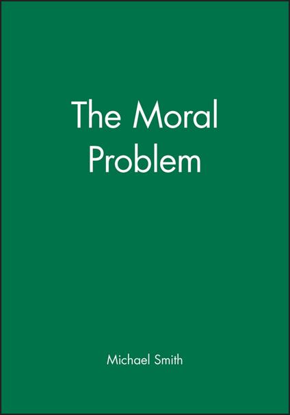 The Moral Problem - Michael Smith - cover