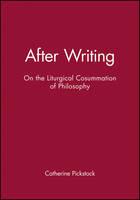 After Writing: On the Liturgical Cosummation of Philosophy