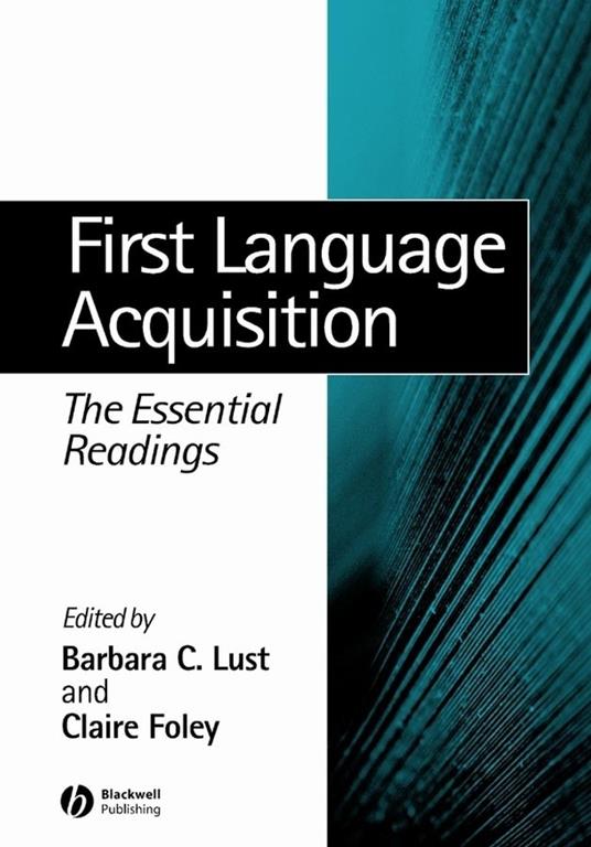 First Language Acquisition: The Essential Readings - cover