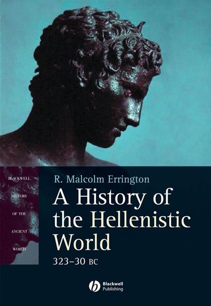 A History of the Hellenistic World: 323 - 30 Bc - R. Malcolm Errington - cover